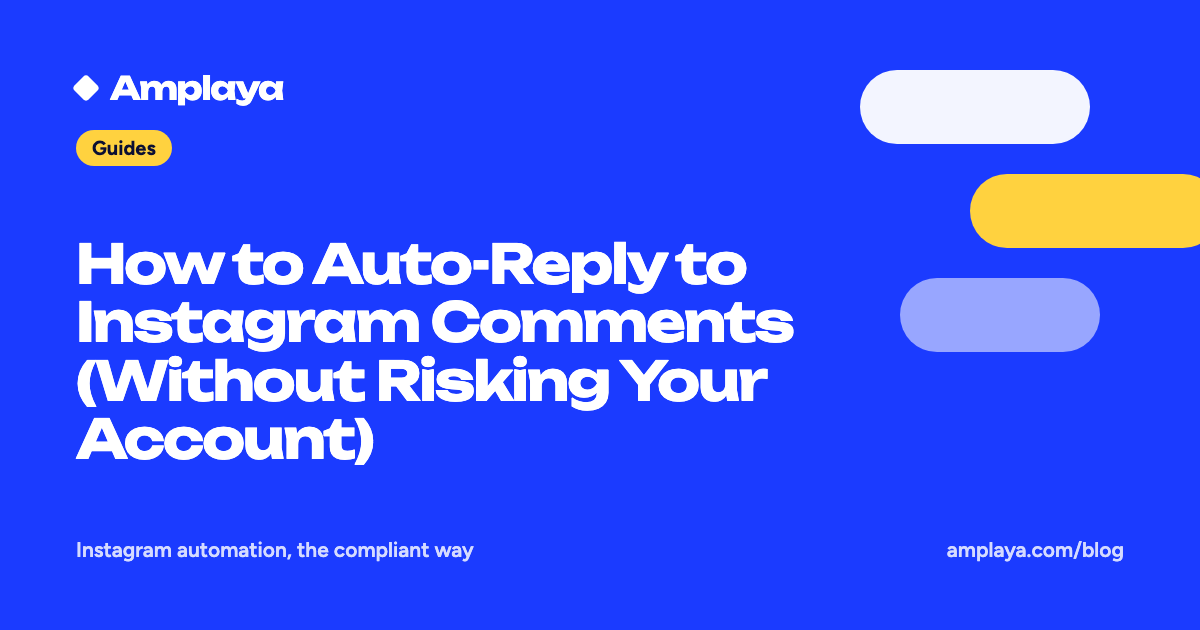 How to Auto-Reply to Instagram Comments (Without Risking Your Account)